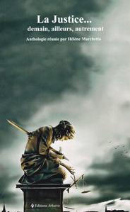 La Justice... demain, ailleurs, autrement