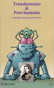 Transhumains & Post-humains