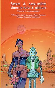 Sexe et sexualit dans le futur et ailleurs - Volume 2 : Autres murs