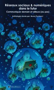 Rseaux sociaux & numriques dans le futur