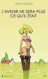 L'Avenir ne sera plus ce qu'il tait