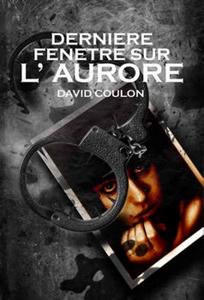 Dernire fentre sur l'aurore