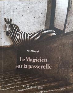 Le Magicien sur la passerelle