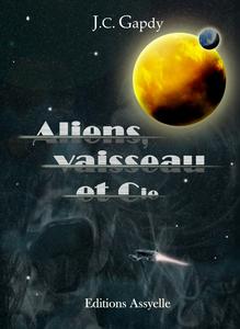 Aliens, Vaisseau et Cie