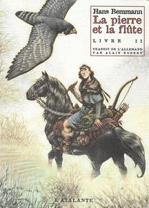 La Pierre et la flte - Livre II