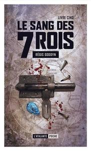Le Sang des 7 Rois - livre cinq