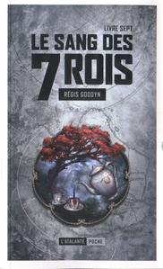 Le Sang des 7 Rois - livre sept