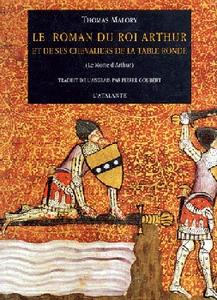 Le Roman du Roi Arthur et de ses chevaliers de la Table ronde