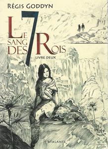 Le Sang des 7 Rois - livre deux