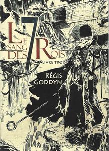 Le Sang des 7 Rois - livre trois