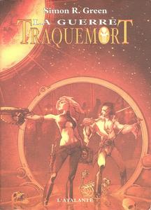 Traquemort : La guerre