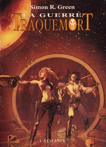 Traquemort : La guerre