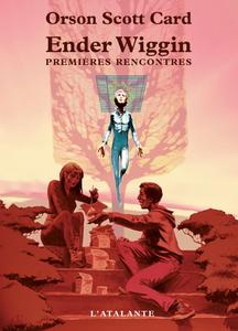 Ender Wiggin. Premires rencontres