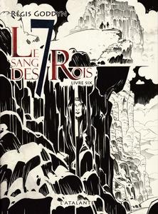 Le Sang des 7 Rois - livre six