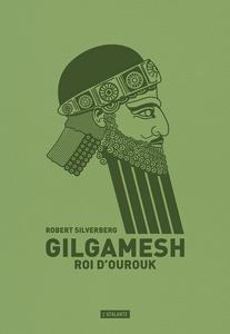Gilgamesh, roi d'Ourouk