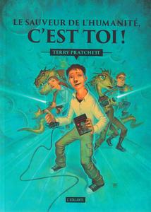 Le Sauveur de l'humanit, c'est toi !