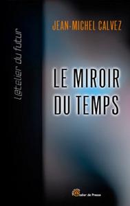 Le Miroir du temps