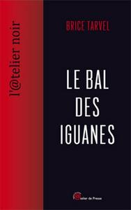 Le Bal des Iguanes