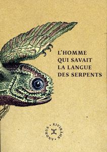 L'Homme qui savait la langue des serpents