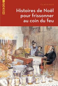 Histoires de Nol pour frissonner au coin du feu