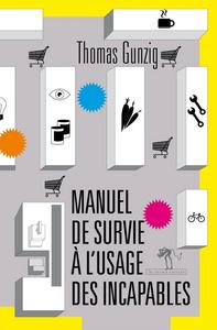Manuel de survie  l'usage des incapables
