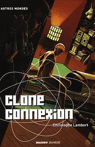 Clone connexion