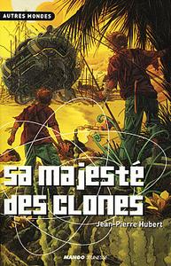 Sa majest des clones