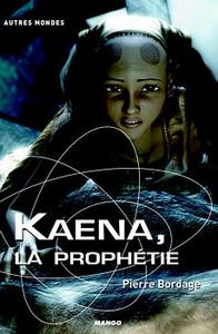 Kaena, la prophtie