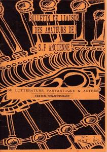Bulletin des Amateurs de S.F. ancienne, de littrature fantastique & autres textes conjecturaux n 1