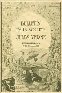 Bulletin de la Socit Jules Verne n 83 : Spcial lettres n 4