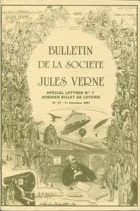 Bulletin de la Socit Jules Verne n 97 : Spcial lettres n 7. Dossier Billet de loterie