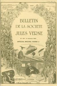 Bulletin de la Socit Jules Verne n 104 : Spcial Michel Verne 2