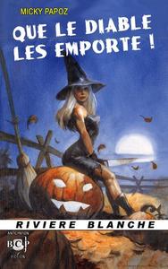 Que le Diable les emporte !