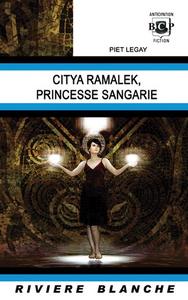 Citya Ramalek, Princesse Sangarie