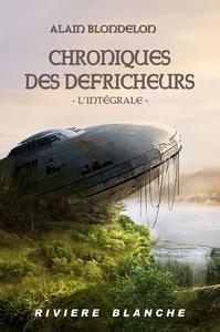 Chroniques des Dfricheurs - L'Intgrale