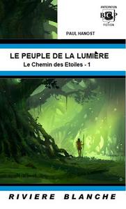 Le Peuple de la Lumire prcd de Le Livre des Etoiles