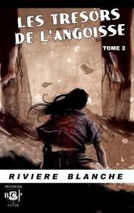 Les Trsors de l'Angoisse (Tome 2)