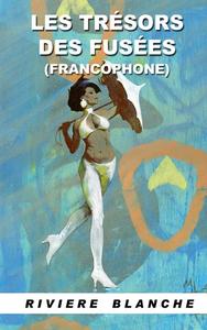 Les Trsors des Fuses (Francophone)