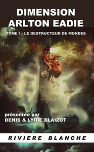 Le Destructeur de mondes