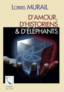 D’amour, d’historiens & d’éléphants