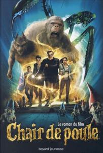 Chair de poule : le roman du film
