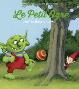 Le Petit Ogre veut se faire un ami