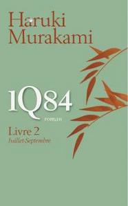 1Q84 - Livre 2, Juillet-Septembre