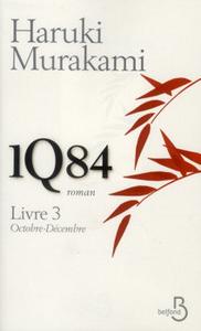 1Q84 - Livre 3, Octobre-Dcembre