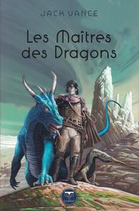 Les Matres des dragons