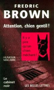 Attention, chien gentil !
