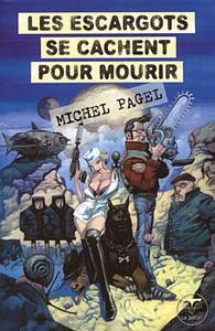 Les Escargots se cachent pour mourir