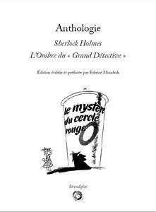 Sherlock Holmes : L'Ombre du  Grand Dtective 