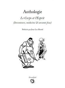 Le Corps et l'Esprit (Inventeurs, mdecins & savants fous)