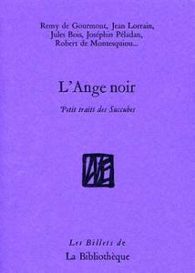 L'Ange noir. Petit trait des Succubes